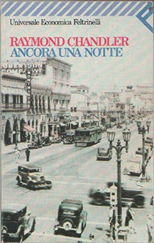 Libro - Ancora una notte - Chandler, Raymond