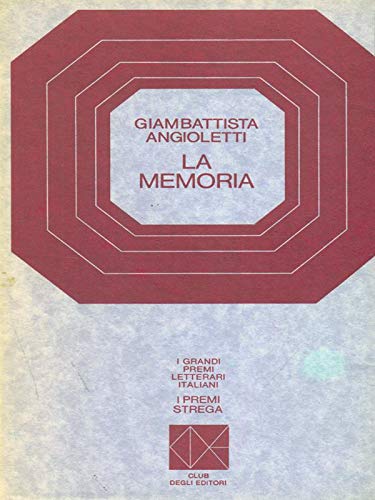 Libro - La memoria Premio strega 1949 - Angioletti, Giambattista