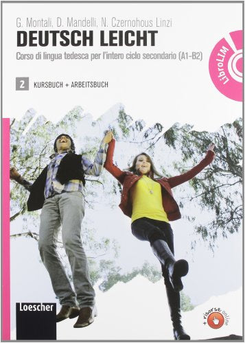 Libro - Deutsch leicht. Corso di lingua tedesca per l'intero ciclo secondario A1-B2. Kur - Montali, Gabriella