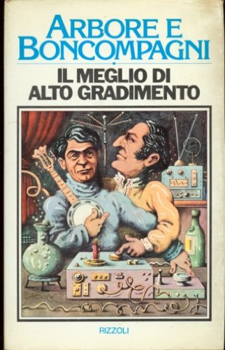 Libro - Il meglio di alto gradimento - Arbore / Boncompagni