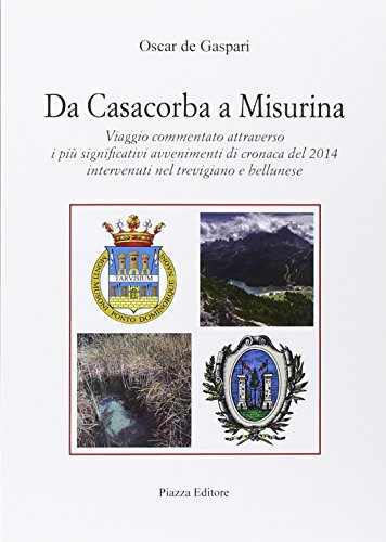 Libro - Da Casacorba a Misurina - De Gaspari, Oscar