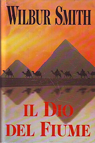 Libro - L- IL DIO DEL FIUME - WILBUR SMITH - EUROCLUB --- 1994 - CS