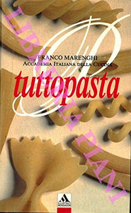 Tuttopasta. Con la collaborazione di Amalita Pacelli.