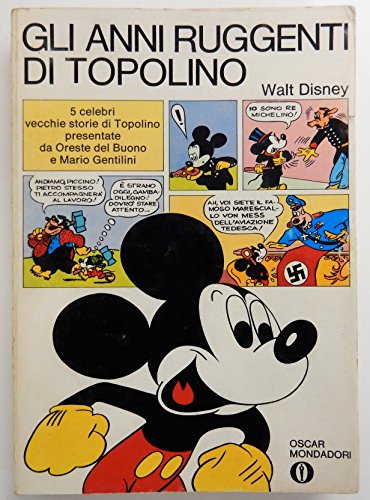 Libro - OSCAR MONDADORI N.206 GLI ANNI RUGGENTI DI TOPOLINO - 1°ED.