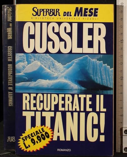 Libro - Recuperate il Titanic! - Cussler, Clive