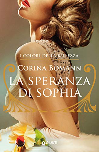 Libro - La speranza di Sophia. I colori della bellezza vol. I - Bomann, Corina