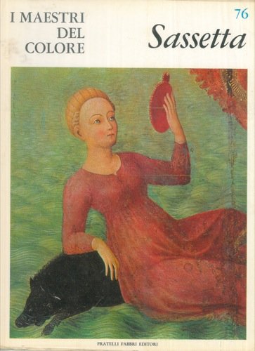 Libro - I maestri del colore: Sassetta - Monferini, Augusta