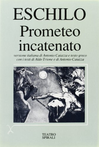 Libro - Prometeo incatenato. Testo greco a fronte - Eschilo