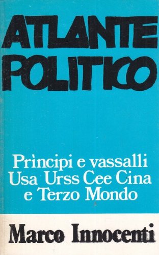 Libro - Atlante politico - Innocenti, Marco