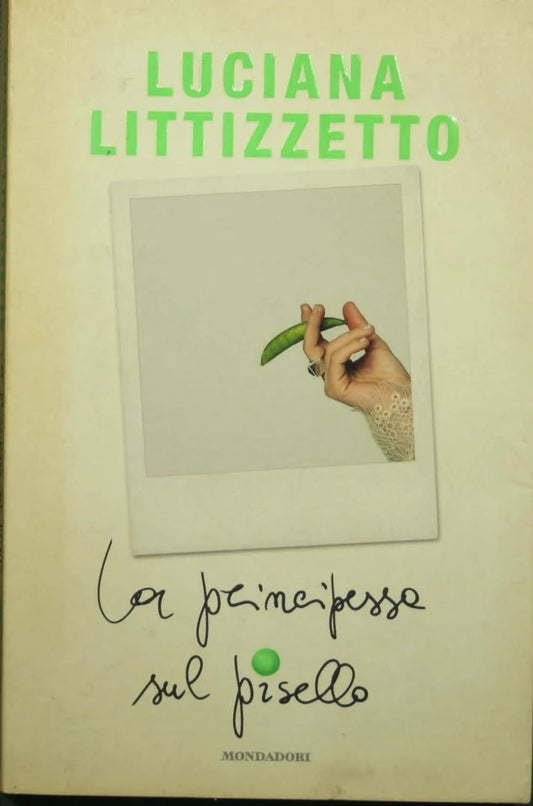 Libro - La principessa sul pisello - Littizzetto, Luciana