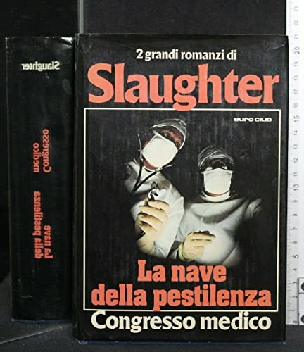 Libro - 2 ROMANZI LA NAVE DELLA PESTILENZA CONGRESSO MEDICO