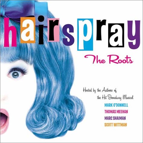 Libro - Hairspray: The Roots - O'Donnell, Mark