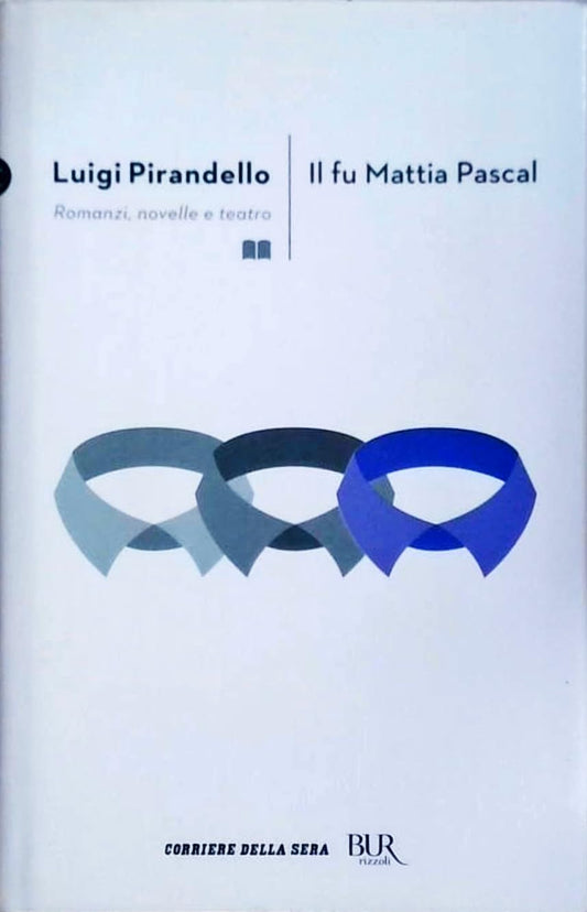 Libro - Il Fu Mattia Pascal - LUIGI, PIRANDELLO - Luigi Pirandello