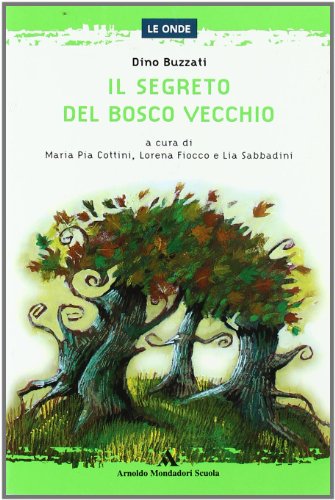 Libro - Il segreto del Bosco Vecchio - Buzzati, Dino