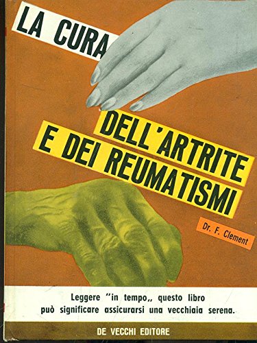 Libro - La cura dell'artrite e dei reumatismi - F. Clement