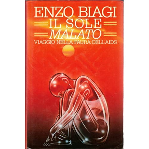 Libro - IL SOLE MALATO - Viaggio nella paura dell’Aids 1988