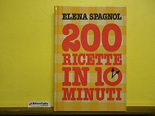 L 8.432 LIBRO 200 RICETTE IN 10 MINUTI DI ELENA SPAGNOL 1989