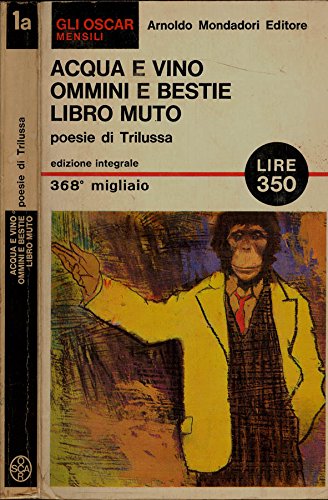 Acqua e vino - Ommini e bestie - Libro muto Poesie di trilussa