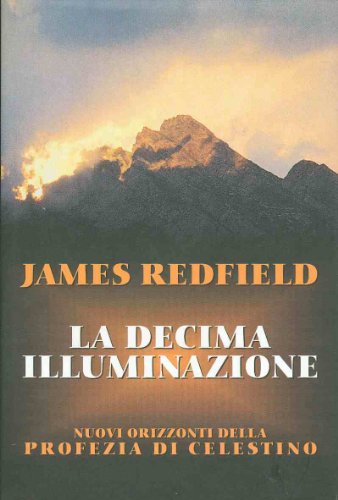 Libro - LA DECIMA ILLUMINAZIONE - REDFIELD JAMES