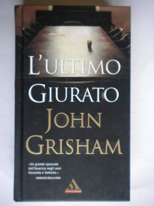 Libro - L'ultimo giurato - Grisham, John