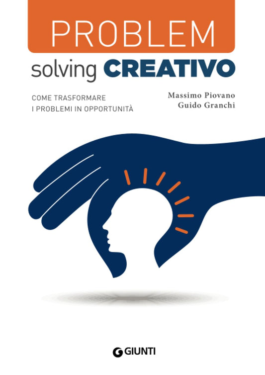 Libro - Problem solving creativo - Granchi, Guido