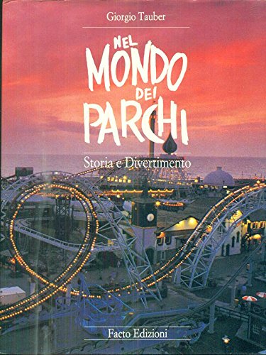 Libro - Nel mondo dei parchi - Giorgio, Tauber
