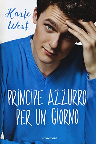 Libro - Principe azzurro per un giorno - West, Kasie