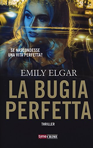 Libro - La bugia perfetta - Elgar, Emily