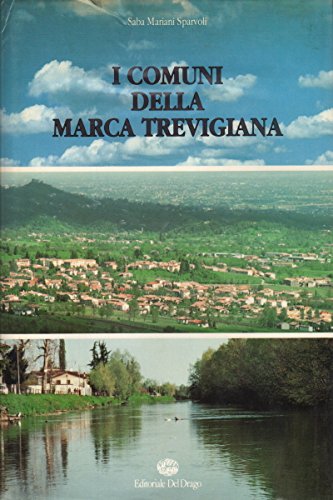 Libro - I comuni della marca trevigiana - Saba, Mariani Sparvoli