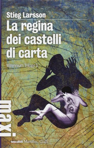 Libro - La regina dei castelli di carta. Millennium trilogy (Vol. 3) - Larsson, Stieg