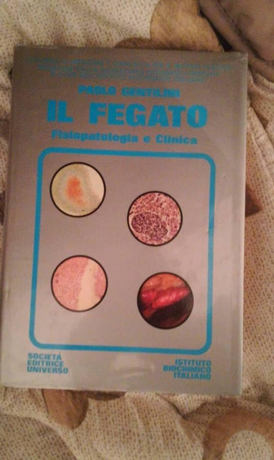Libro - IL FEGATO FSIOPATOLOGIA E CLINICA