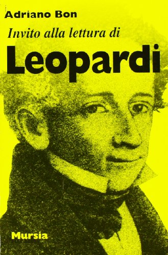 Libro - Invito alla lettura di Giacomo Leopardi - Bon, Adriano