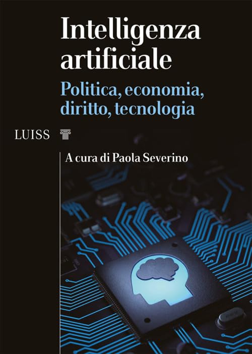 Libro - Intelligenza artificiale Politica, economia, diritto, tecnol