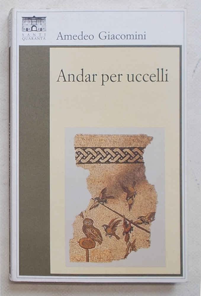 Libro - Andar per uccelli - Giacomini, Amedeo