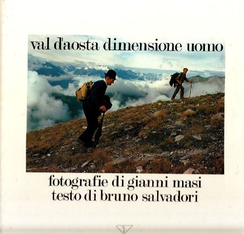 Libro - Val D'Aosta dimensione uomo - MASI Gianni, SALVADORI Bruno