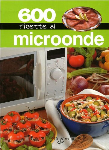 Libro - Seicento ricette al microonde - Landra, Margherita