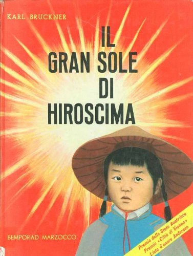 Libro - Il gran sole di hiroshima - Bruckner, Karl
