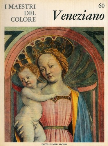 Libro - I maestri del colore: Veneziano - Bacci, Mina