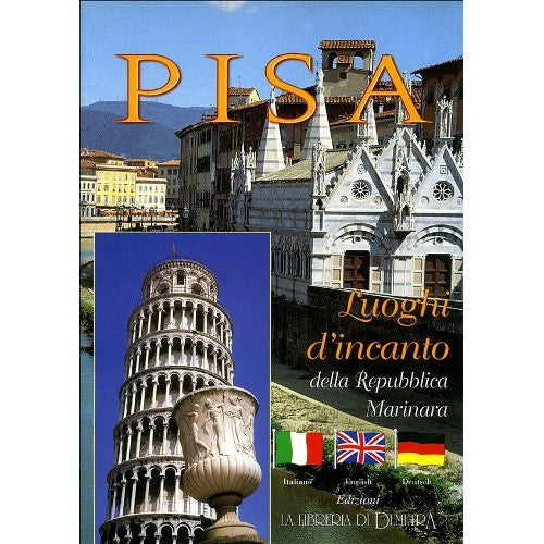 Libro - Pisa Luoghi d'incanto della Repubblica marinara - Valdes, G.