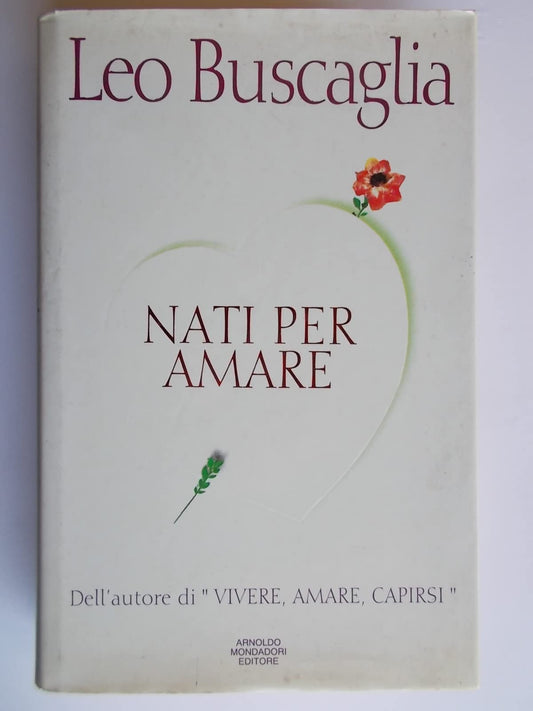 Libro - Nati per amare - Buscaglia, Leo
