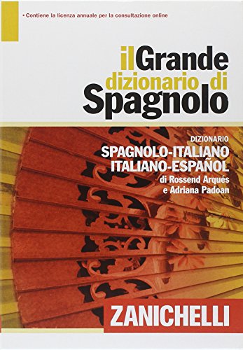 Libro - Il grande dizionario di spagnolo. Dizionario spagnolo-italiano, italiano-español - Arqués, Rossend
