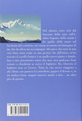 Libro - Un altro giro di giostra. Viaggio nel male e nel bene del nostro tempo - Terzani, Tiziano