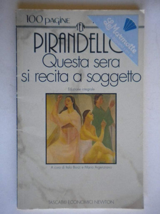 Libro - Questa sera si recita a soggetto - Pirandello, Luigi