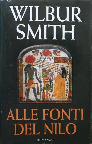 Libro - Mondolibri ALLE FONTI DEL NILO Sigillato - Wilbur SMITH ---