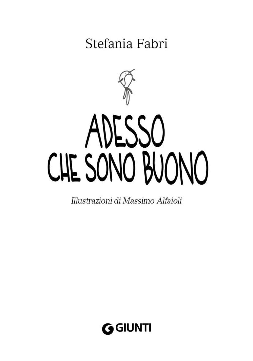 Libro - Adesso che sono buono - Fabri, Stefania