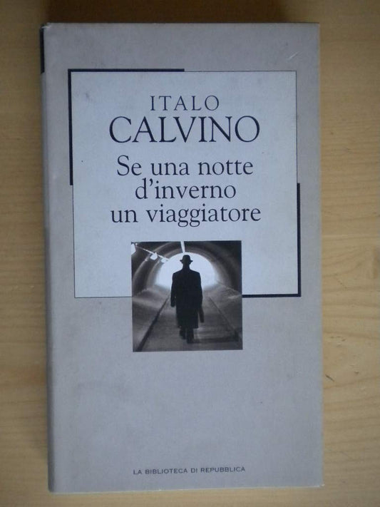 Libro - Se una notte d’inverno un viaggiatore - Calvino, Italo