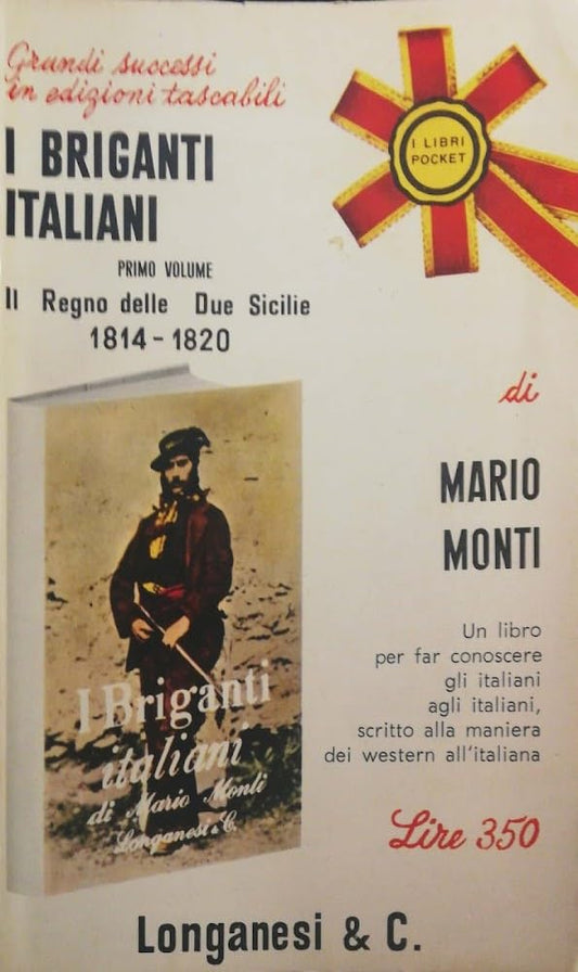 I BRIGANTI ITALIANI Volume primo Il Regno delle Due Sicilie 1814-1820 I libri Po