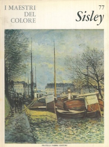 Libro - ALFRED SISLEY (I Maestri del colore n 77) - Mura, Anna Mari