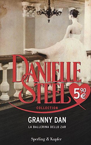 Libro - Granny Dan. La ballerina dello zar - Steel, Danielle
