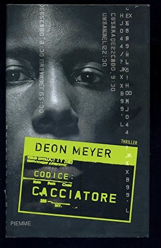 Libro - Codice: Cacciatore Di Deon Meyer Ed Piemme - AA., VV - AA.,